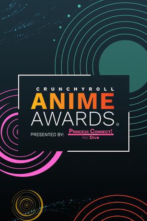 The Crunchyroll Anime Awards - Watch On Crunchyroll